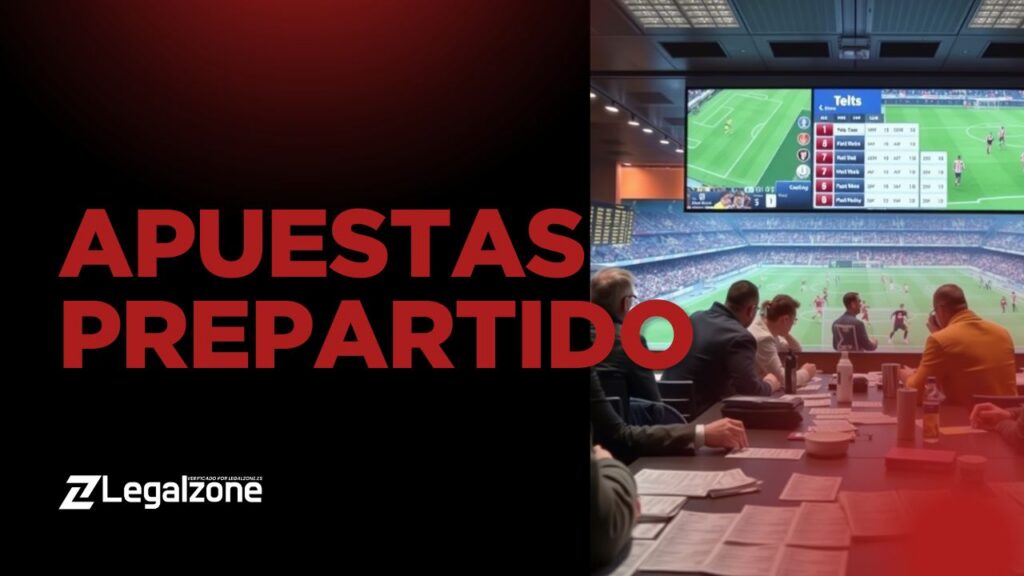 Apuestas prepartido: Todo lo que necesitas saber para apostar con éxito