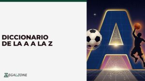 Diccionario de apuestas deportivas: de la A a la Z