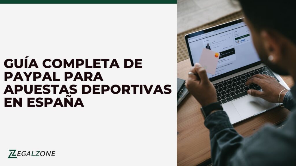 Guía completa de PayPal para apuestas deportivas en España