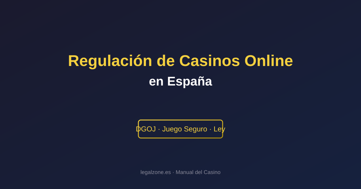 casino regulacion espana 20260828 230000